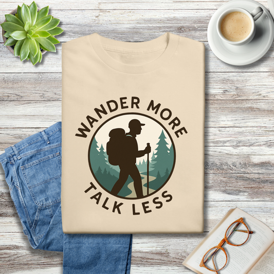 Wander More Talk Less Hiker Badge Tee